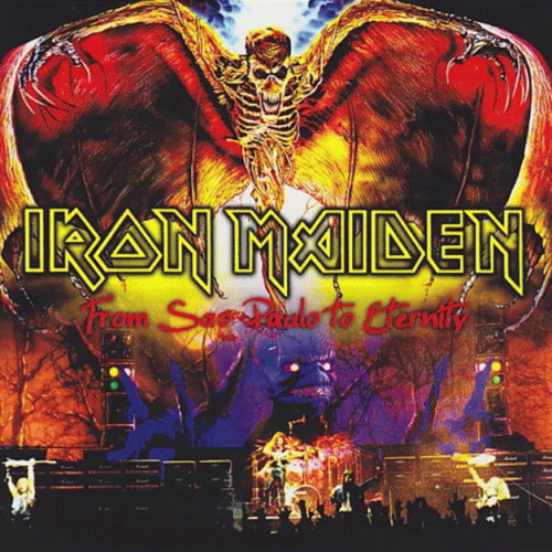 Iron Maiden (UK-1) : From Sao Paulo to Eternity